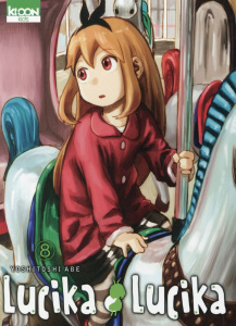 Lucika Lucika Tome 8 - Abe Yoshitoshi ; Lamodière Fédoua