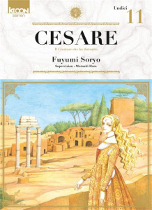 Cesare Tome 11 - Soryo Fuyumi ; Hara Motoaki ; Ludmann Sébastien