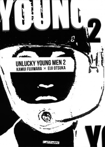 Unlucky Young Men Tome 2 - Fujiwara Kamui ; Otsuka Eiji ; Ludmann Sébastien