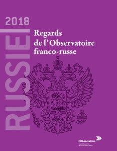Russie 2018. Regards de l'Observatoire franco-russe - Dubien Arnaud