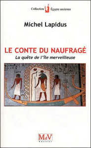 Le conte du naufragé. La quête de l'île merveilleuse - Lapidus Michel