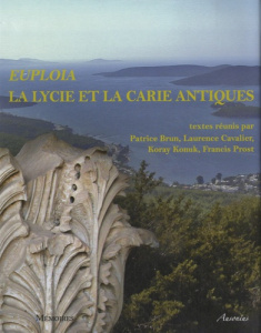 Euploia : la Lycie et la Carie antiques. Dynamiques des territoires, échanges et identités - Brun Patrice ; Cavalier Laurence ; Konuk Koray ; P