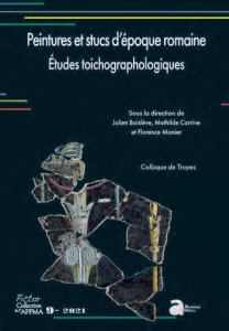 Peintures et stucs d'époque romaine. Etudes toichographologiques - Boislève Julien ; Carrive Mathilde ; Monier Floren