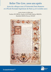 Relire Tite-Live, 2000 ans après. Actes du colloque tenu à l'Université Paris Nanterre et à l'Ecole - Duchêne Pauline ; Guittard Charles ; Miquel Marine