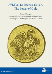 Aureus. Le pouvoir de l'or, Textes en français et anglais - Suspène Arnaud ; Blet-Lemarquand Maryse ; Duyrat F