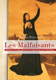 LES MALFAISANTS - BAILLEMONT LIONEL