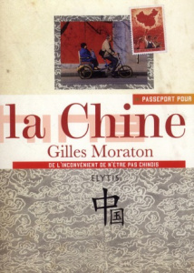 PASSEPORT POUR LA CHINE - MORATON GILLES