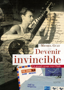 DEVENIR INVINCIBLE - GUAY MICHEL