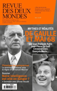 Revue des deux Mondes Mai 2018 : Quel héritage possible pour mai 68 ? - Kahn Jean-François ; Le Goff Jean-Pierre ; Clerc C