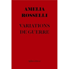 Variations de guerre - Rosselli Amelia ; Fabre Marie