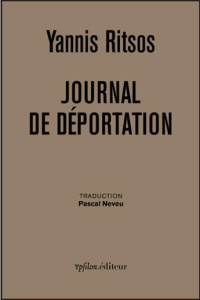 Journal de déportation 1948-1950. Edition bilingue français-grec - Ritsos Yannis ; Neveu Pascal