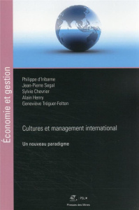 Cultures et management international. Un nouveau paradigme - Iribarne Philippe d' ; Segal Jean-Pierre ; Chevrie