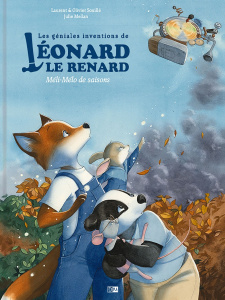 Les géniales inventions de Léonard le renard : Méli-Mélo de saisons - Souillé Laurent ; Souillé Olivier ; Mellan Julie