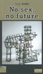No sex, no future - André Serge