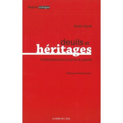Deuils et héritages. Confrontations à la perte du proche - Veyrié Nadia ; Gori Roland