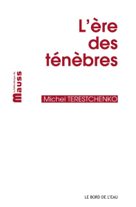 L'ère des ténèbres - Terestchenko Michel