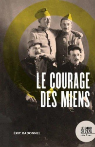 Le courage des miens - Badonnel Eric