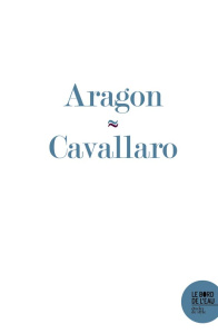 L'Amour en ruine. Autour d'un poème de La Grande Gaîté, d’Aragon - Cavallaro Adrien
