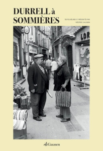 Durrell à Sommières - Gaussen Frédéric ; Kestsman-Durrell Françoise