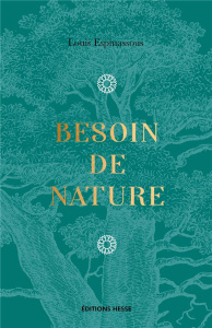Besoin de nature. Santé physique et psychique - Espinassous Louis