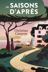 Les saisons d'après - Carayon Christian