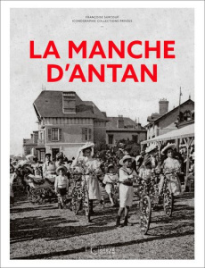 La Manche d'Antan - Surcouf Françoise