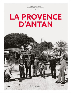 La Provence d'Antan - Rauch Anne-Laure ; Bouze Olivier