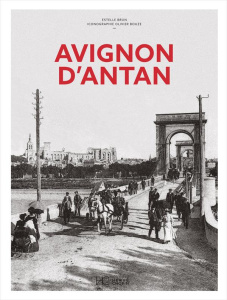 Avignon d'antan - Brun Estelle