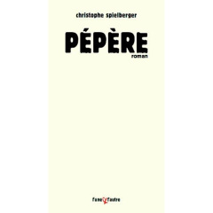Pépère - Spielberger Christophe