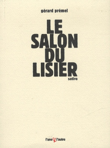Le salon du lisier - Prémel Gérard