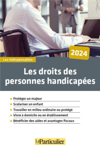 Les droits des personnes handicapées. Edition 2024 - Puren Olivier