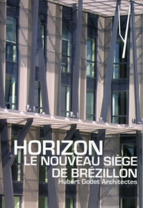 Horizon, le nouveau siège de Brézillon. Hubert Godet Architectes - Désveaux Delphine