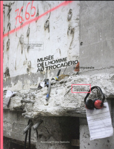 Musée de l'Homme au Trocadéro, palimpseste. Histoire d'une renaissance, Edition bilingue français-an - Desmoulins Christine ; Mandon Thierry