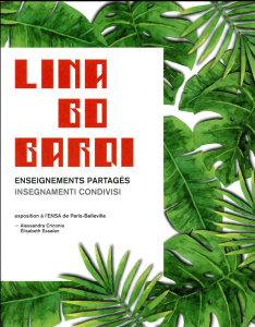 Lina Bo Bardi. Enseignements partagés, Edition bilingue français-italien - Criconia Alessandra ; Essaïan Elisabeth