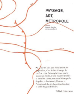 PAYSAGE, ART, METROPOLE - DEVAL JACQUES