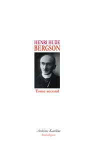 Bergson. Tome 2 - Hude Henri