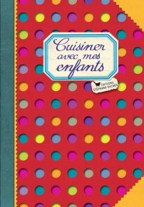Cuisiner avec mes enfants - Boutte Elisabeth