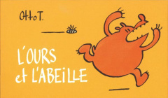L'ours et l'abeille - T. Otto