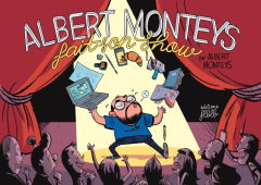 Albert Monteys fait son show - Monteys Albert ; Dupuis Thomas