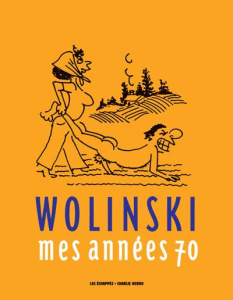 Mes années 70 - Wolinski Georges