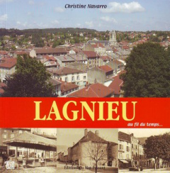 Lagnieu au fil du temps - Navarro Christine