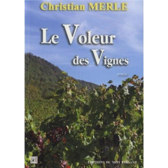 Le voleur des vignes - Merle Christian