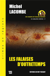 Le Sang des Siècles Tome 2 : Les falaises d'Outretemps - Lacombe Michel
