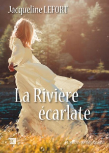 La rivière écarlate - Lefort Jacqueline