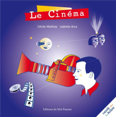 Le Cinéma - Mathias Cécile ; Arca Isabelle