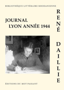 Lyon. Journal 1944 - Daillie René ; Pich Edgard