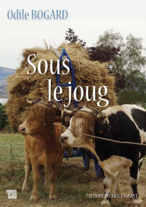 Sous le joug - Bogard Odile
