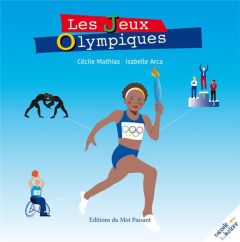 Les Jeux Olympiques - Mathias Cécile ; Arca Isabelle