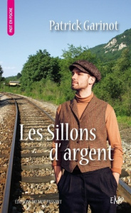 Les Sillons d'argent - Poche - Garinot Patrick