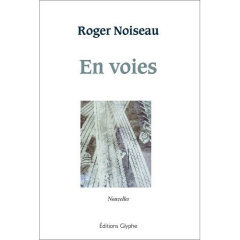 En voies - Noiseau Roger
